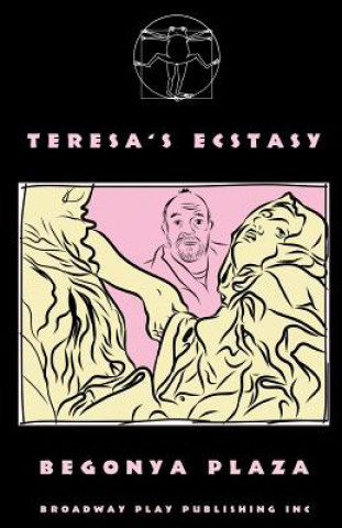 Knjiga Teresa's Ecstasy Begonya Plaza