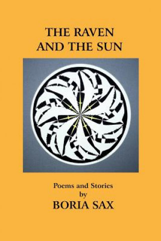 Buch The Raven and the Sun: Poems and Stories Boria Sax