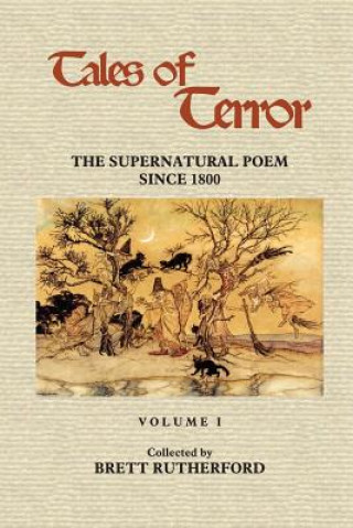 Kniha Tales of Terror: The Supernatural Poem Since 1800 Brett Rutherford