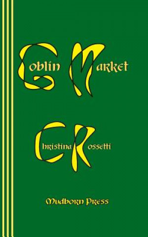 Kniha Goblin Market Christina Rossetti