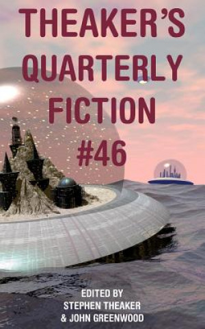 Książka Theaker's Quarterly Fiction #46 Stephen Theaker