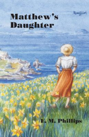 Book Matthew's Daughter E.M. Phillips