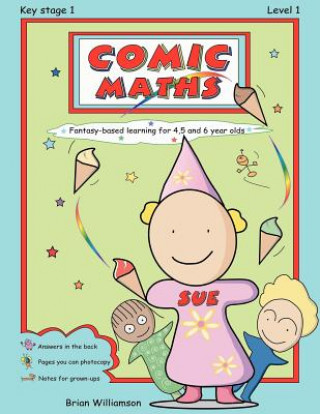 Libro Comic Maths: SUE: Fantasy-based learning for 4, 5 and 6 year olds Kathryn Wilson