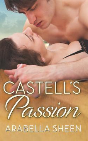 Kniha Castell's Passion Arabella Sheen