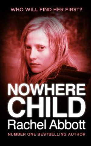 Kniha Nowhere Child: A Short Novel Rachel Abbott