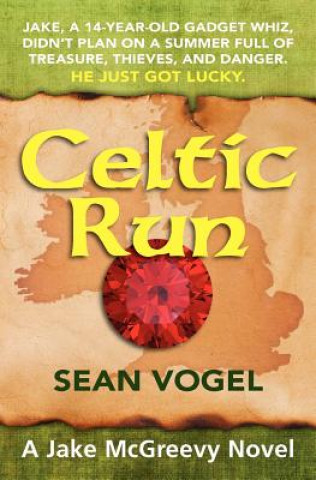 Knjiga Celtic Run Sean Vogel