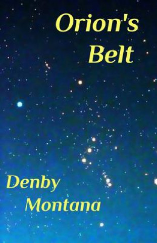Knjiga Orion's Belt Denby Montana