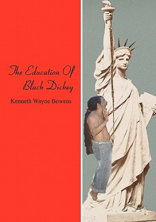 Carte The Education Of Black Dickey Kenneh Wayne Bowens