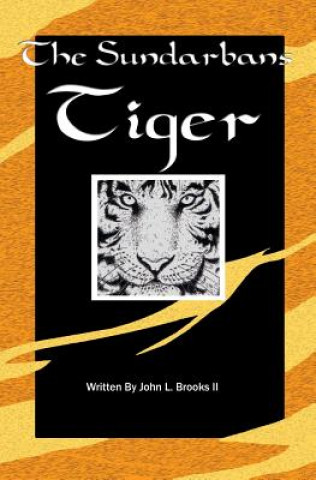 Könyv The Sundarbans Tiger John L Brooks II