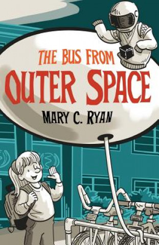 Книга The Bus from Outer Space Mary C Ryan