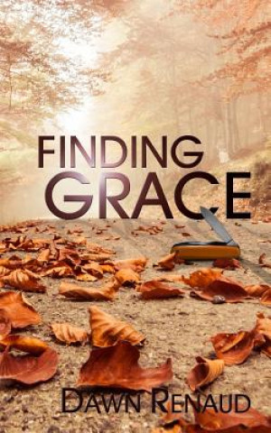 Libro Finding Grace Dawn Renaud