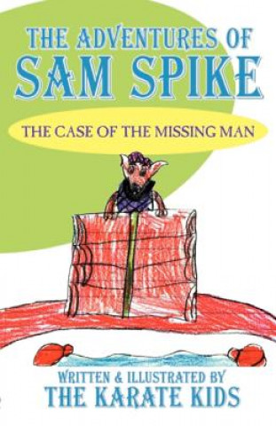 Kniha The Adventures of Sam Spike: The Case of the Missing Man Brianna