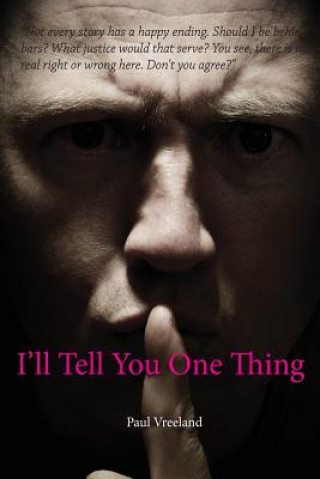 Knjiga I'll Tell You One Thing Paul E Vreeland