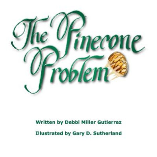 Knjiga The Pinecone Problem Debbi Miller Gutierrez