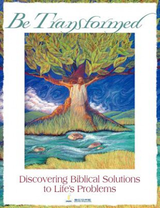 Livre Be Transformed: Discovering Biblical Solutions to Life's Problems Renee Roberts