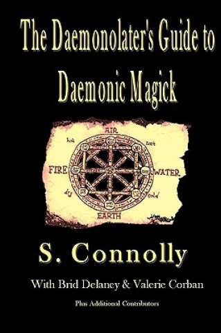 Книга Daemonolater's Guide to Daemonic Magick S Connolly