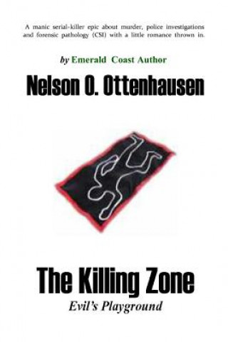 Carte The Killing Zone; Evil's Playground Nelson O Ottenhausen