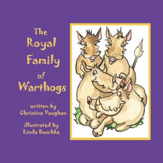 Carte The Royal Family of Warthogs Christina Vaughan