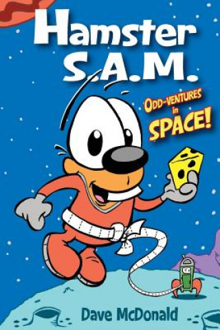 Книга Hamster S.A.M. Odd-Ventures in Space! Dave McDonald