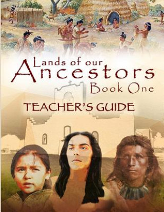Kniha Lands of our Ancestors Teacher's Guide Cathleen Chilcote Wallace
