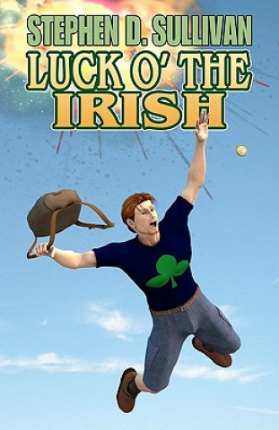 Boek Luck O' The Irish Stephen D Sullivan