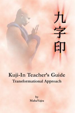 Kniha Kuji-In Teacher's Guide Maha Vajra