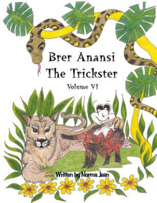 Kniha Brer Anansi the Trickster Mrs Norma Gangaram
