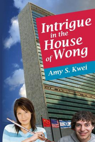 Kniha Intrigue in the House of Wong MS Amy S Kwei