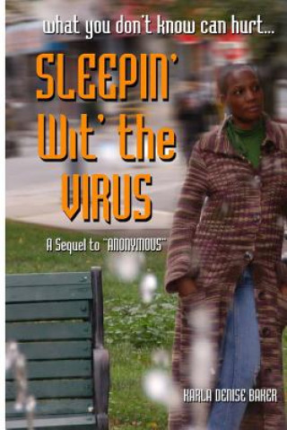 Kniha Sleepin' Wit' The Virus Karla Denise Baker