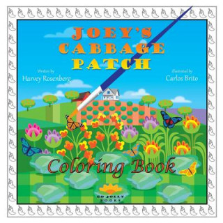 Könyv Joey's Cabbage Patch, Coloring Book Harvey Rosenberg