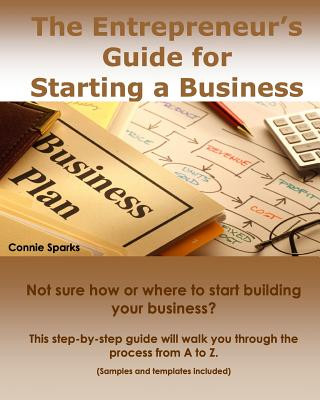 Könyv The Entrepreneur's Guide for Starting a Business MS Connie Sparks