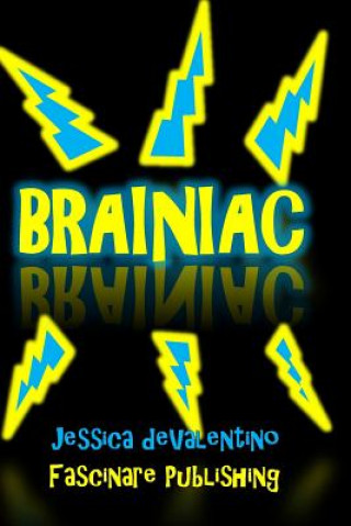 Βιβλίο Brainiac Jessica deValentino