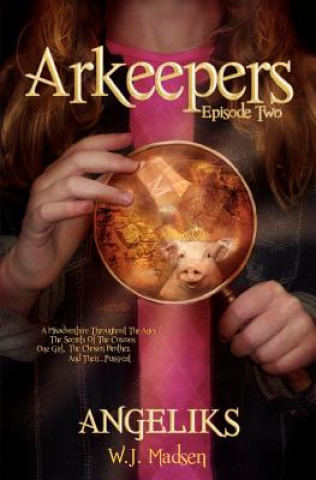 Carte Arkeepers: Episode Two: Angeliks W J Madsen