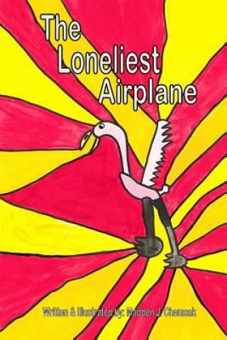 Könyv The Loneliest Airplane Madden J Chemsak