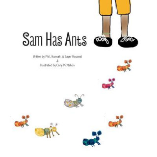 Knjiga Sam Has Ants Phil Houseal
