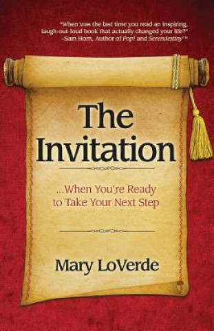 Buch The Invitation: When You're Ready to Take Your Next Step Mary LoVerde