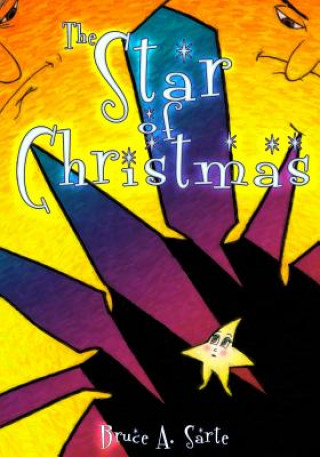 Libro The Star of Christmas Bruce A Sarte