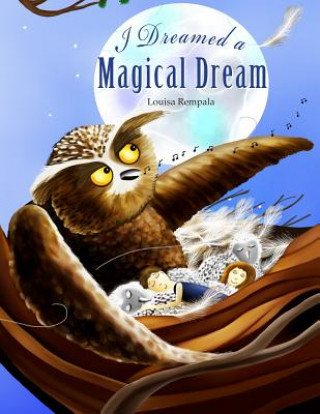 Kniha I Dreamed a Magical Dream Mrs Louisa Mary Rempala