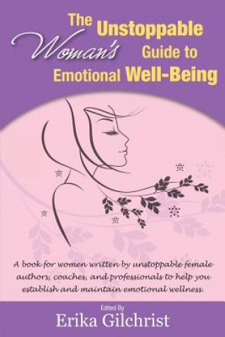 Könyv The Unstoppable Woman's Guide to Emotional Well-Being Deborah Clark