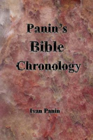 Carte Panin's Bible Chronology Ivan Panin