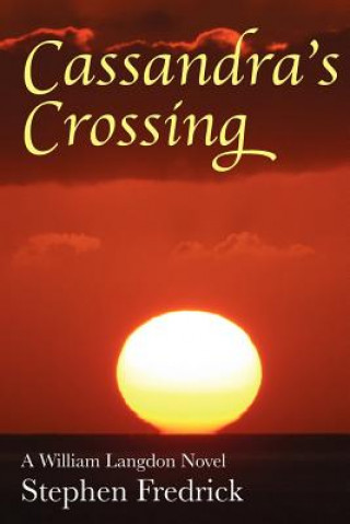 Knjiga Cassandra's Crossing Stephen Fredrick