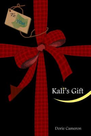 Carte Kali's Gift: Release the Fear of Change Dorie Cameron Licsw