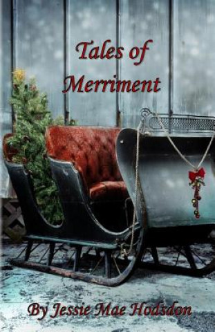 Könyv Tales of Merriment Jessie Mae Hodsdon