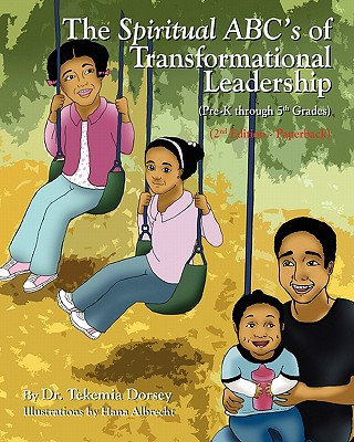 Carte The Spiritual ABC's of Transformational Leadership: (Pre-K through 5th Grades) MS Hana Albrecht