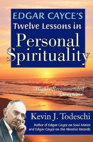 Livre Edgar Cayce's Twelve Lessons in Personal Spirituality Kevin J. Todeschi