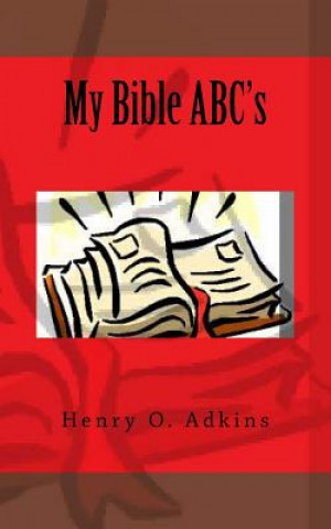 Książka My Bible ABC's Henry O Adkins Mpa