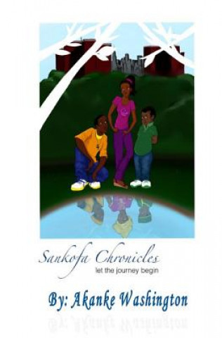 Carte Sankofa Chronicles: let the journey begin Akanke Washington