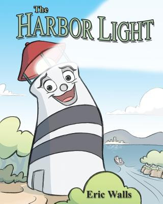 Knjiga The Harbor Light Eric Walls