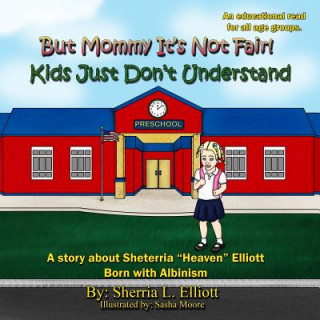 Kniha Kids Just Don't Understand Sherria Lashon Elliott