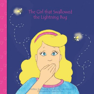 Kniha The Girl that Swallowed the Lightning Bug Lanetta Fox